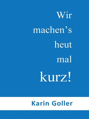cover image of Wir machen's heut mal kurz!